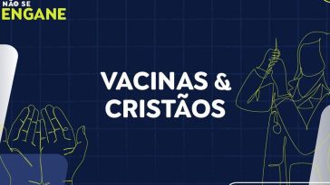 5 Falsidades sobre Vacinas e Cristãos que Precisamos Desmentir